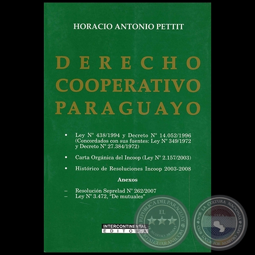 DERECHO COOPERATIVO PARAGUAYO - Autor:  HORACIO ANTONIO PETTIT - Ao 2008